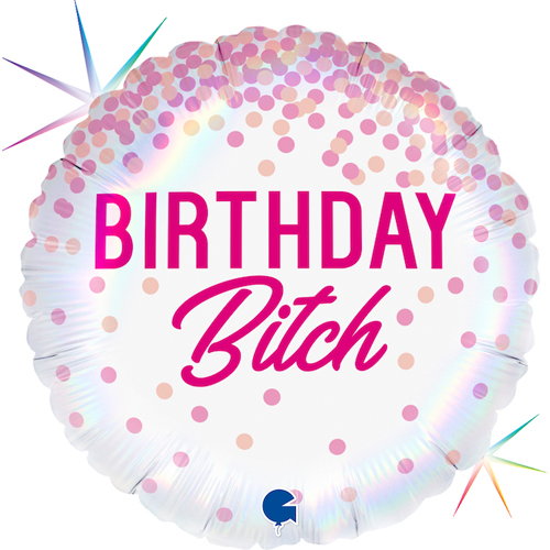Birthday b*tch balloon
